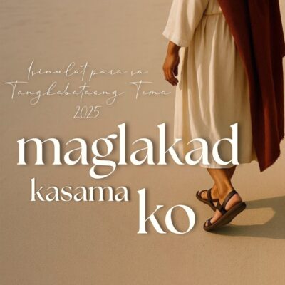 Maglakad Kasama Ko (Walk With Me Tagalog) 2026 Youth Theme mp3 (Pay what you choose PAYPAL burtwp@yahoo.com)