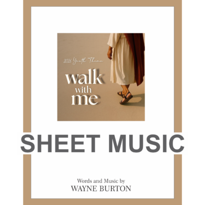 Walk With Me 2026 Youth Theme PDF Sheet Music Original key F (Pay what you choose PAYPAL burtwp@yahoo.com)